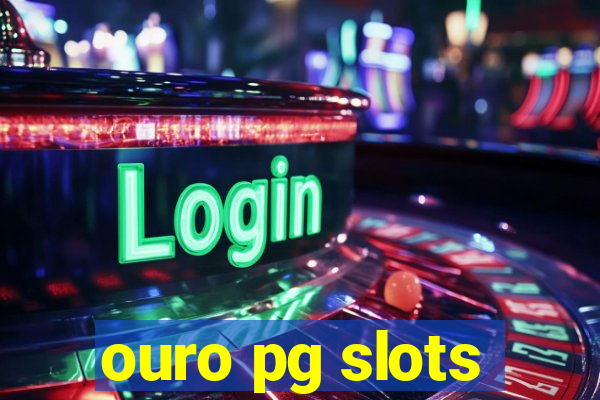 ouro pg slots